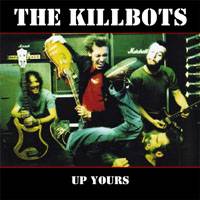 Killbots : Up Yours